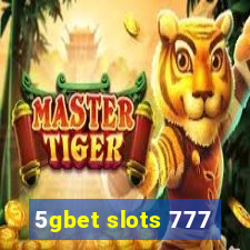 5gbet slots 777